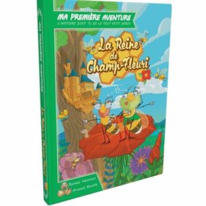 ma première aventure la reine de champ fleuri